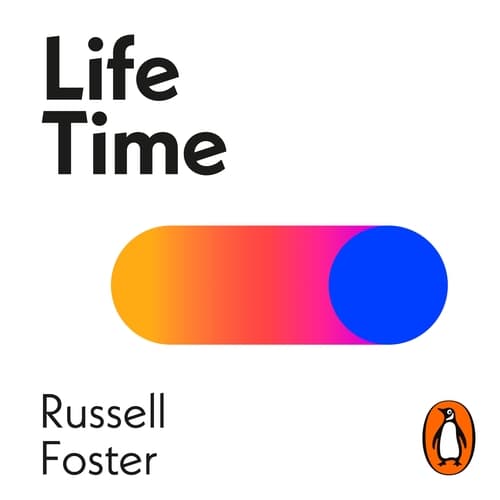 Life Time by Russell Foster Image of Life Time by Russell Foster